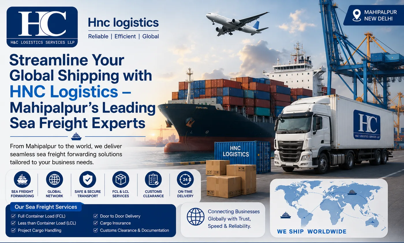 Sea freight logistics services in Mahipalpur